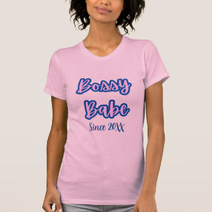 Hübscher Niedlicher Blue Bossy Babe seit 20XX Frau T-Shirt