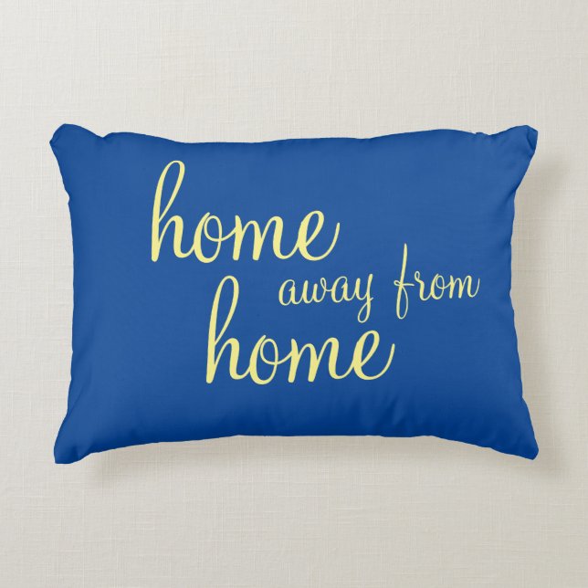 Hübsches blaues "Zuhause away from Zuhause" Akzent Dekokissen (Vorderseite)