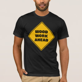 Hübsches gelbes Holz - Vorsicht - Schild T-S T-Shirt