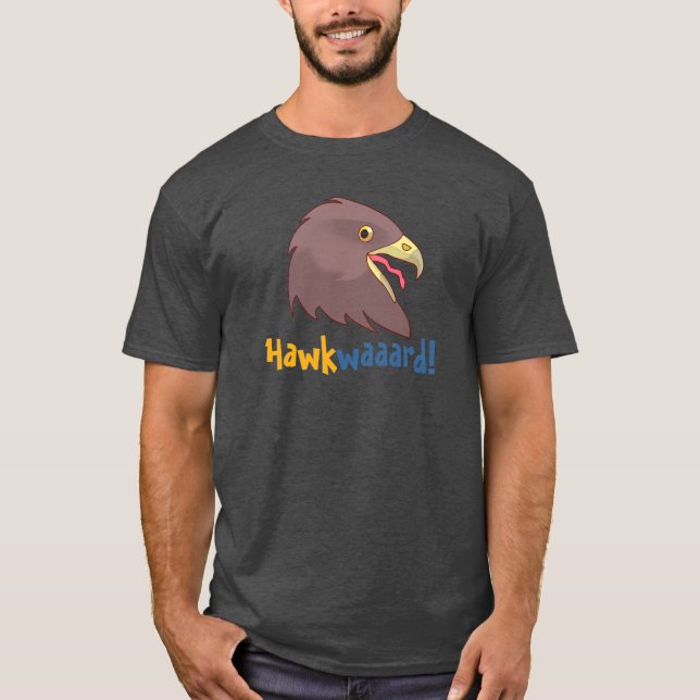 Hübsches Hawkwaaaard! (M, Farbwahl) T-Shirt (Vorderseite)