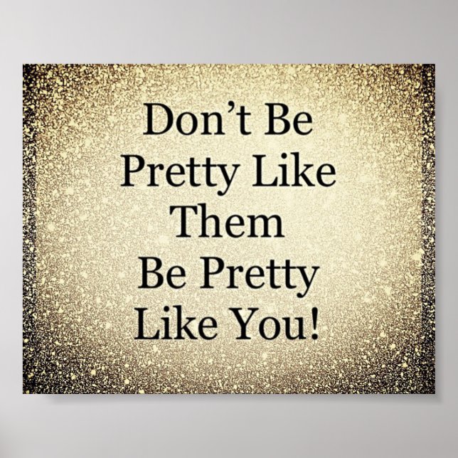 Hübsches inspirierendes Zitat-Poster Poster (Vorne)