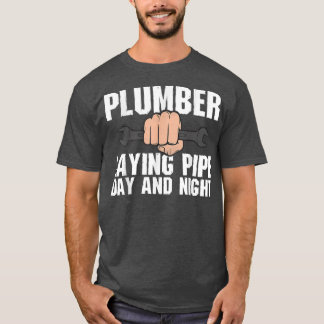 Hübsches Klempner T-Shirt Klempner Lay Pipe Day & 