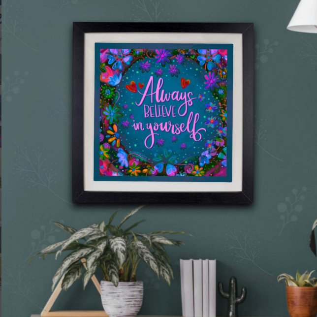 Hübsches Zitat glauben an Ihre Inspiritivität Poster (Von Creator hochgeladen)