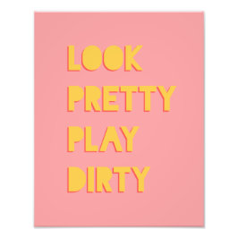 Hübsches Zitat zum Erfolg von Dirty spielen Rosa Fotodruck