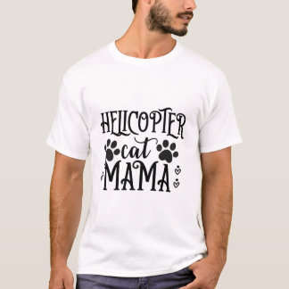Hubschrauber-Katzenmama – Lustige Katzenmutter Sch T-Shirt