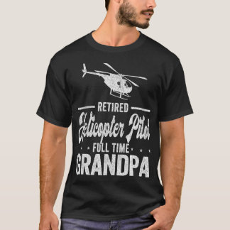 Hubschrauber-Pilotprogramm Vollzeit Großvater müde T-Shirt