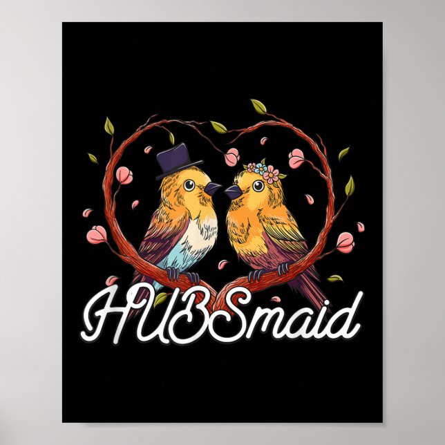 Hubsmaid Bride Funny Future Ehefrau Spaß Wedding B Poster (Vorne)