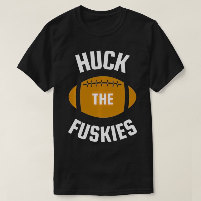 Huck the Fuskies Rivals Shirt Washington Oregon Te (Design vorne)