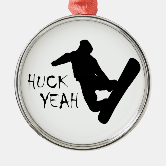 Huck Yeah (Snowboarden) Ornament Aus Metall (Vorne)