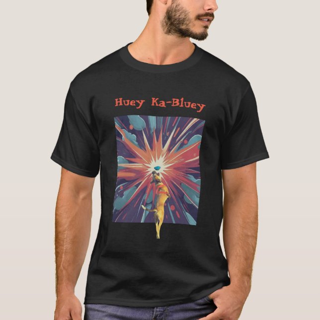 Huey Ka-Bluey T-Shirt (Vorderseite)