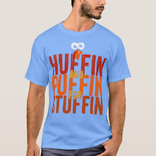Huffin und Puffin für Stuffin T-Shirt