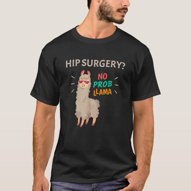 Hüftoperation kein Problem lustiger Hüftersatz T-Shirt (Vorderseite)