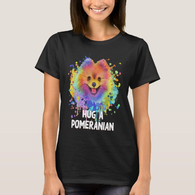 Hug a Pomeranian Dog  Sayings Pets Quotes Pom Pom T-Shirt (Vorderseite)