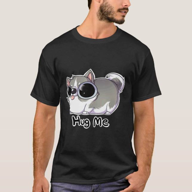 Hug Me Husky T-Shirt (Vorderseite)