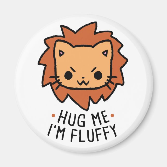Hug Me I'm Fluffy Magnet (Vorne)
