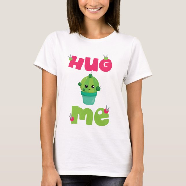 Hug-Me-Kaktus T-Shirt (Vorderseite)