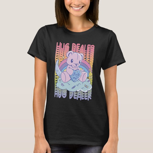 Hug Me Niedlich Teddy Rainbow Liebe Hug Dealer Nie T-Shirt (Vorderseite)