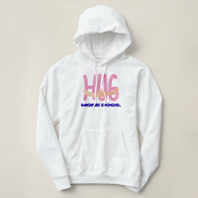 Hug More Hogs Design Hoodie (Design vorne)