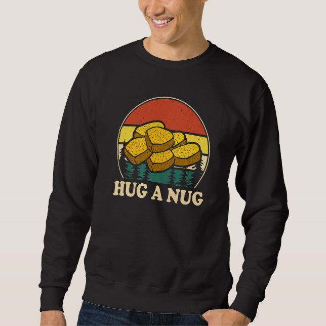Hug Nug Chicken Nugget Fried Chicken  Boys Girls K Sweatshirt (Vorderseite)