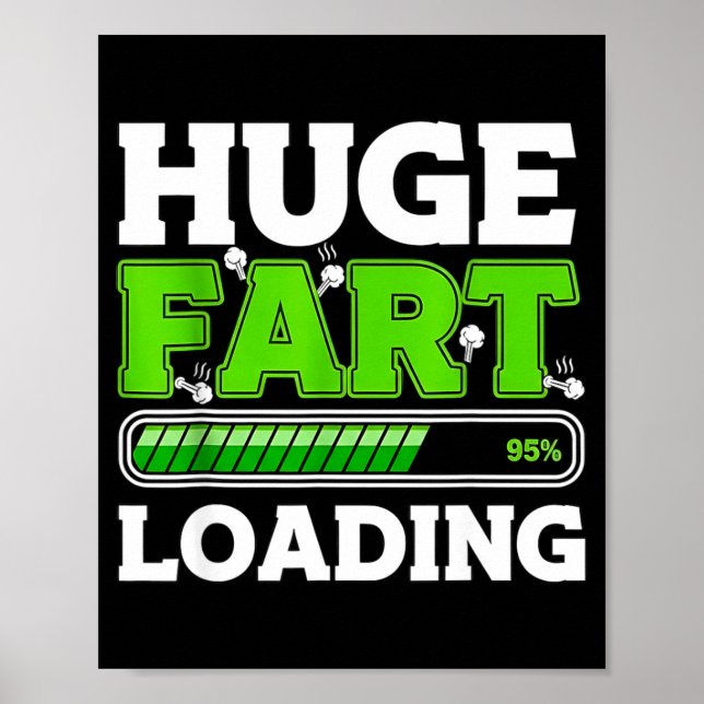 Huge Fart 95% Loading  Poster (Vorne)