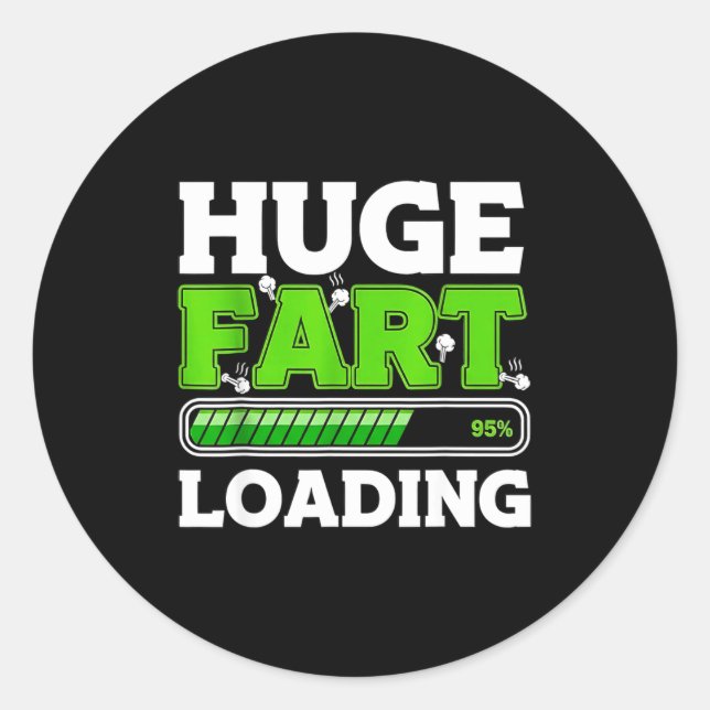 Huge Fart 95% Loading  Runder Aufkleber (Vorderseite)