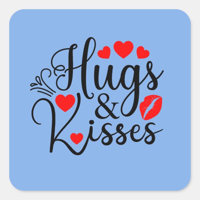 Hugs and Kisses Shirt | Valentinstag - Shirt | Quadratischer Aufkleber (Vorderseite)
