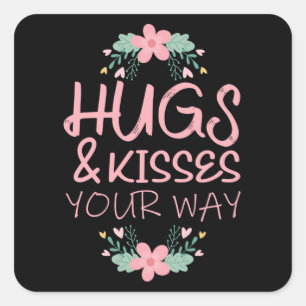 Hugs and Kisses your way Quadratischer Aufkleber