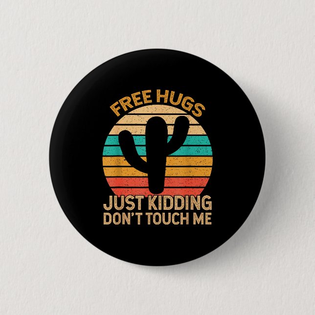 Hugs Just Kidding Don't Touch Me Cactus Humor Hugg Button (Vorderseite)