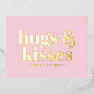 Hugs & Kisses rosa, moderne, fette Typografie Folien Feiertagspostkarte