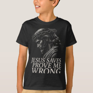 Hugvyn Jesus rettet, Beweise mich falsch Christlic T-Shirt
