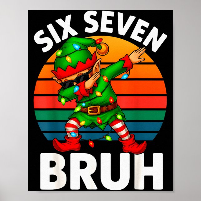 Hugvyn Six Seven 6 7 Meme Dabbing Elf Frohe Weihna Poster (Vorne)