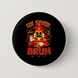 Hugvyn Six Seven Bruh Nussknacker Weihnachten 67 M Button