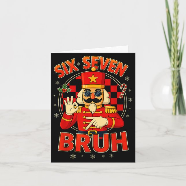 Hugvyn Six Seven Bruh Nutcracker Christmas 67 Meme Karte (Vorderseite)