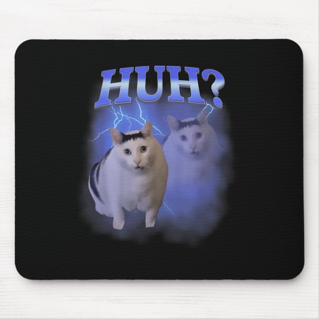 Huh Albern Cat Meme Funny Odly Bootleg spezifische Mousepad (Vorne)
