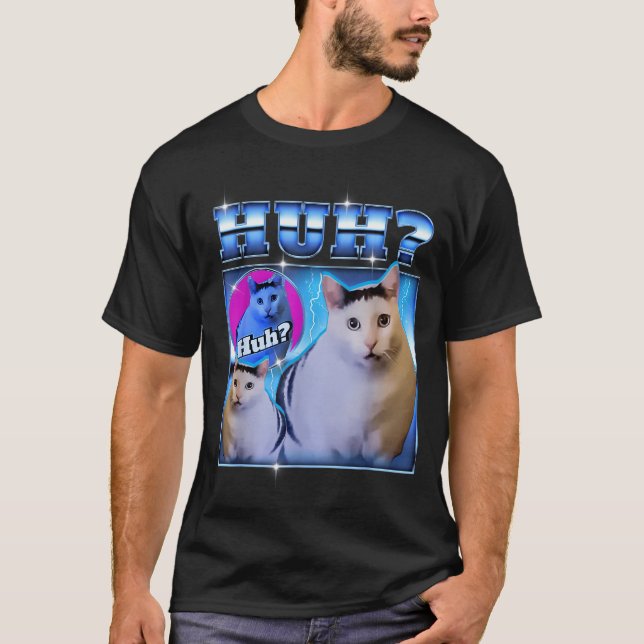 Huh Cat Funny Cat Meme Weird Cat Bootleg  T-Shirt (Vorderseite)