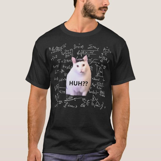 Huh Cat Meme Funny Meme Huh Cat Math for Matimathi T-Shirt (Vorderseite)