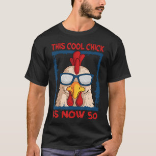Huhn 50. Geburtstag Coole Henne Barnyard Farm Part T-Shirt
