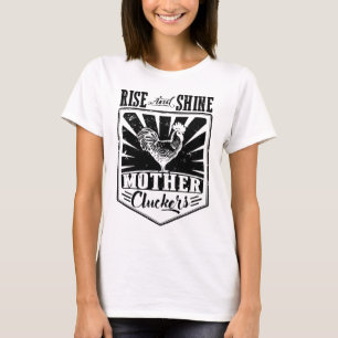 Huhn-Aufstiegs-und Glanz-Mutter Clucker Women_s T-Shirt
