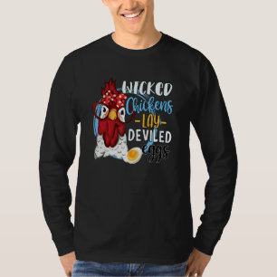 Huhn  Böse Hühner legen Teufelseier T-Shirt