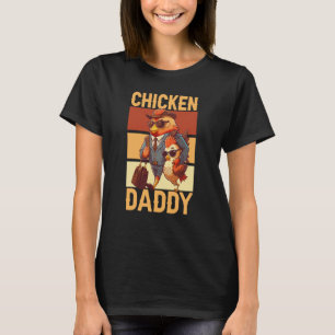 Huhn Daddy Bauer Hühnerweissbetrieb Tiere P T-Shirt