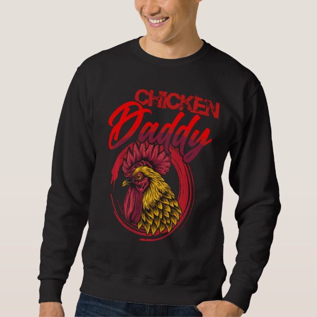 Huhn Daddy Hühnchen Vater Bauer Geflügel Bauer Fu Sweatshirt (Vorderseite)