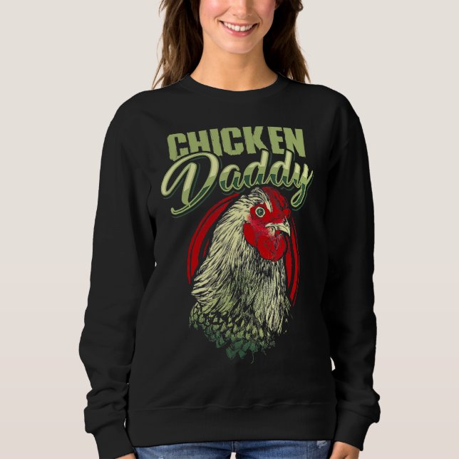 Huhn Daddy Hühnchen Vater Bauer Geflügel Bauer Sweatshirt (Vorderseite)