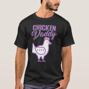 Huhn Daddy Hühnchen Vater Bauer Geflügel Bauer T-Shirt