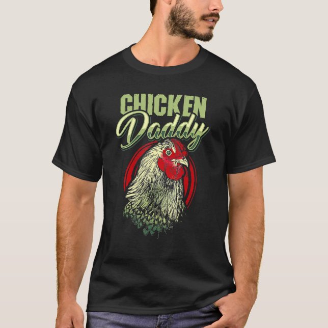 Huhn Daddy Hühnchen Vater Bauer Geflügel Bauer T-Shirt (Vorderseite)