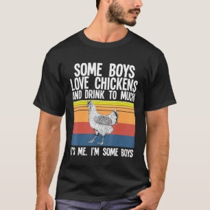 Huhn - Einige Jungen lieben Hühner T-Shirt
