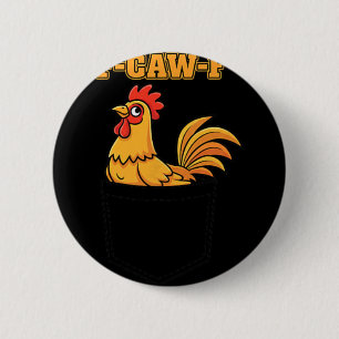 Huhn F-caw-f Hahn Pocket Meme, Lustiges Huhn Button