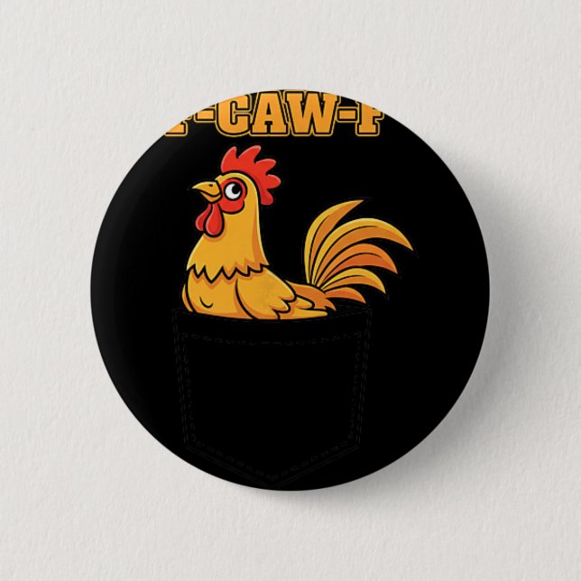Huhn F-caw-f Hahn Pocket Meme, Lustiges Huhn Button (Vorderseite)