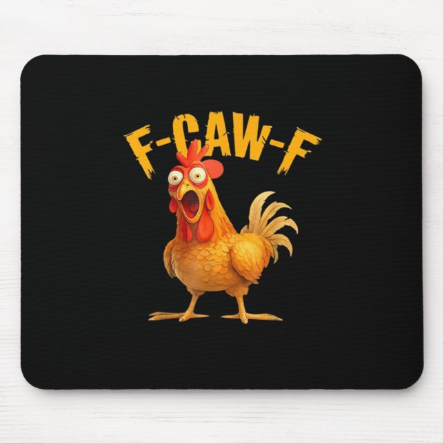 Huhn F-Caw-F Klassisch Cool Einzigartig Mousepad (Vorne)