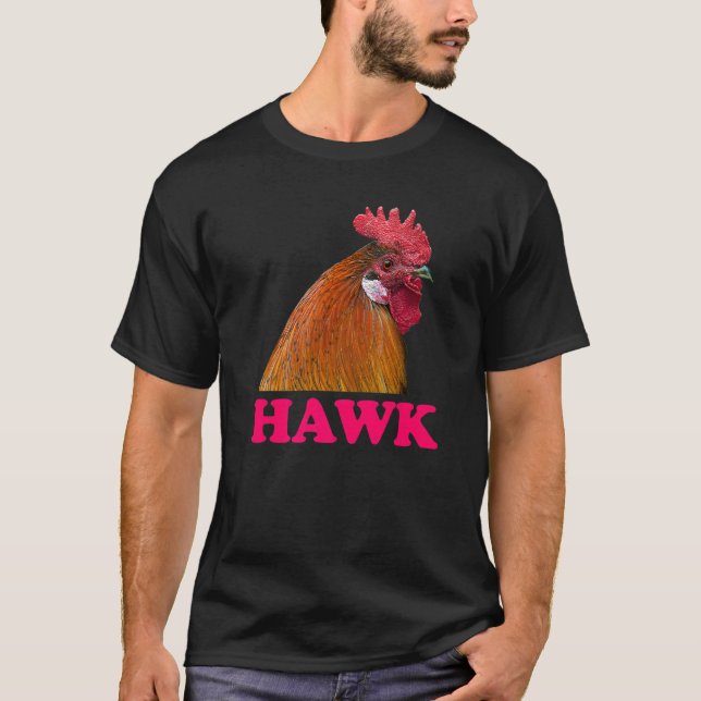 Huhn Hawk Verwirrung Prank Meme Adult Humor T-Shirt (Vorderseite)