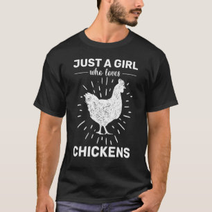 Huhn  Hühner Leute Nur Ein Mädchen Das Chic Liebt T-Shirt